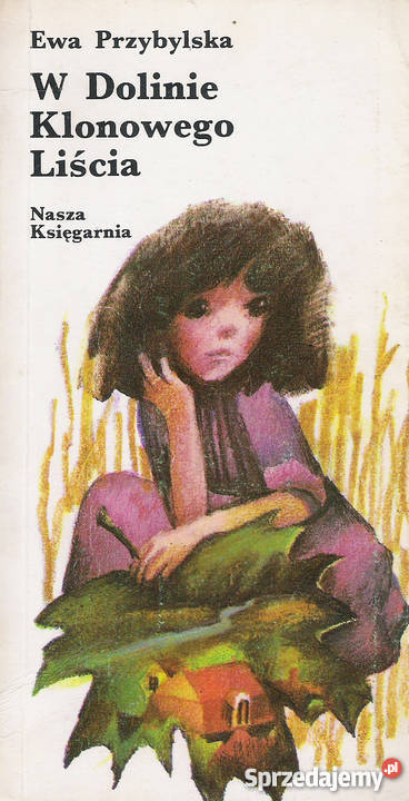 W Dolinie klonowego Liścia E Przybylska sprzedam