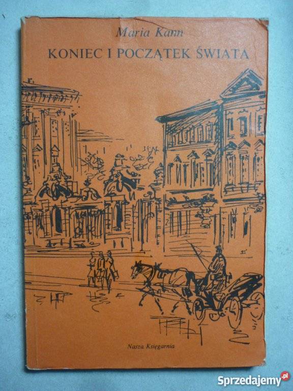 KONIEC I POCZĄTEK ŚWIATA MARIA KANN Proza i poezja Inowrocław