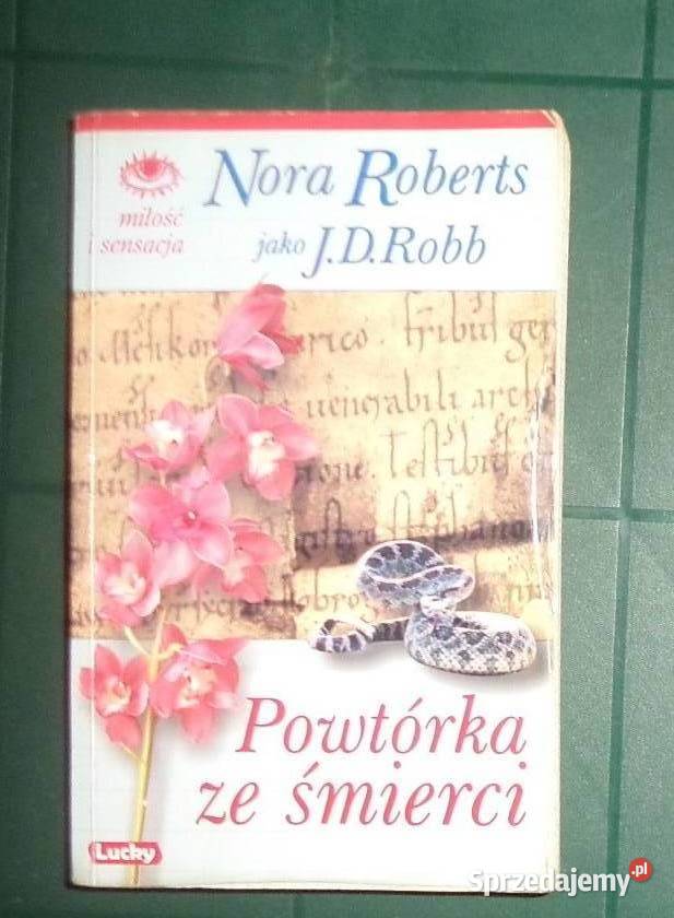 książka Nora Roberts jako JDRobb Powtórka ze Rzeszów