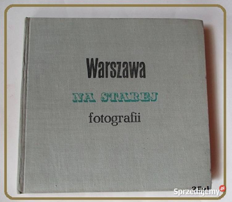 Warszawa 19441980 Z archiwum architektaSigalin Książki naukowe i popularnonaukowe łódzkie Łódź