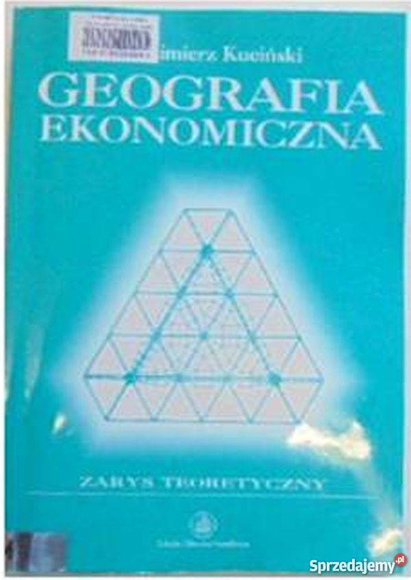 GEOGRAFIA EKONOMICZNA ZARYS TEORETYCZNY KUCIŃSKi pomorskie Sopot