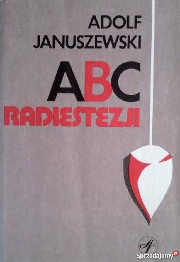 Januszewski A ABC radiestezji mazowieckie Warszawa