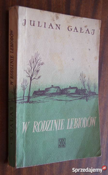 Julian Gałaj W rodzinie Lebiodów 1953 Parczew