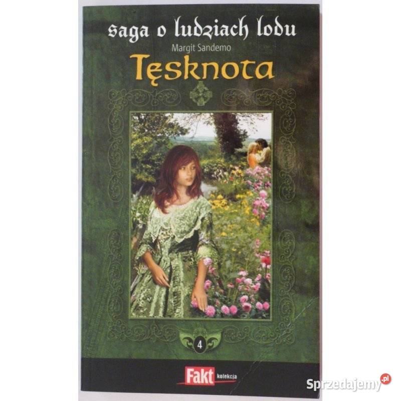 Saga o Ludziach Lodu T 04 Tęsknota Sandemo Piła