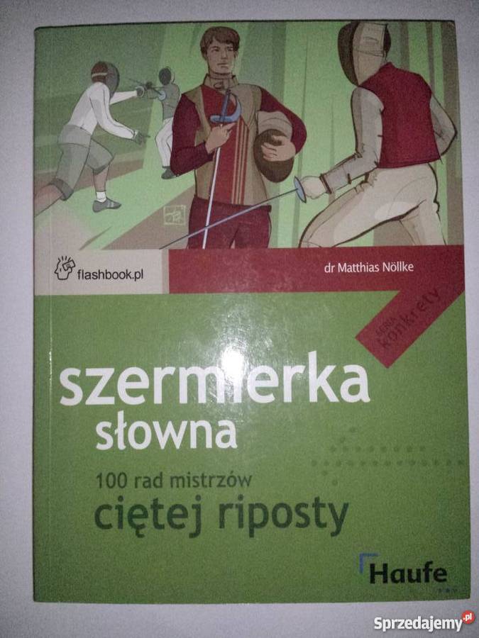Szermierka słowna 100 rad mistrzów ciętej Legionowo