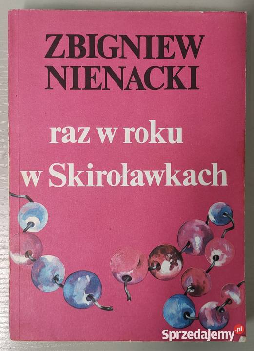 Raz w roku w Skiroławkach Zbigniew Nienacki śląskie Sosnowiec