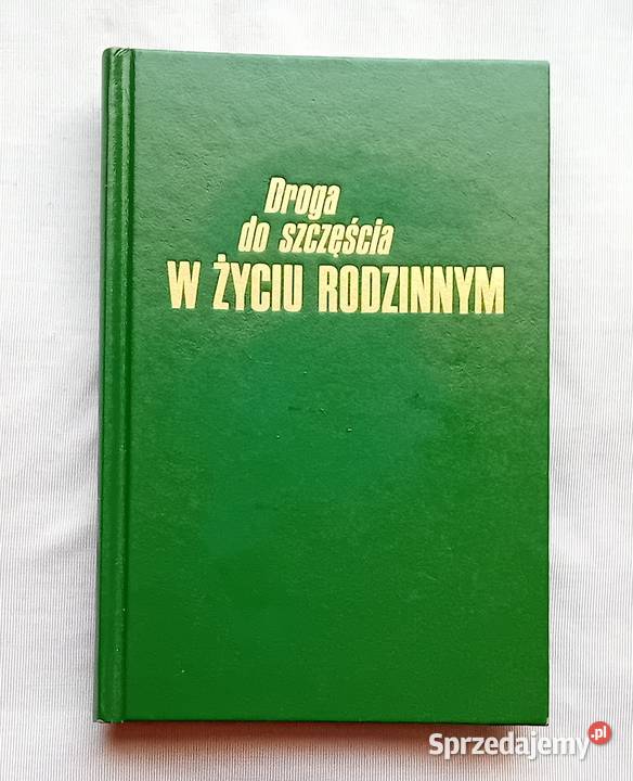 Droga do szczęścia w życiu rodzinnym Watchtower Koźminek
