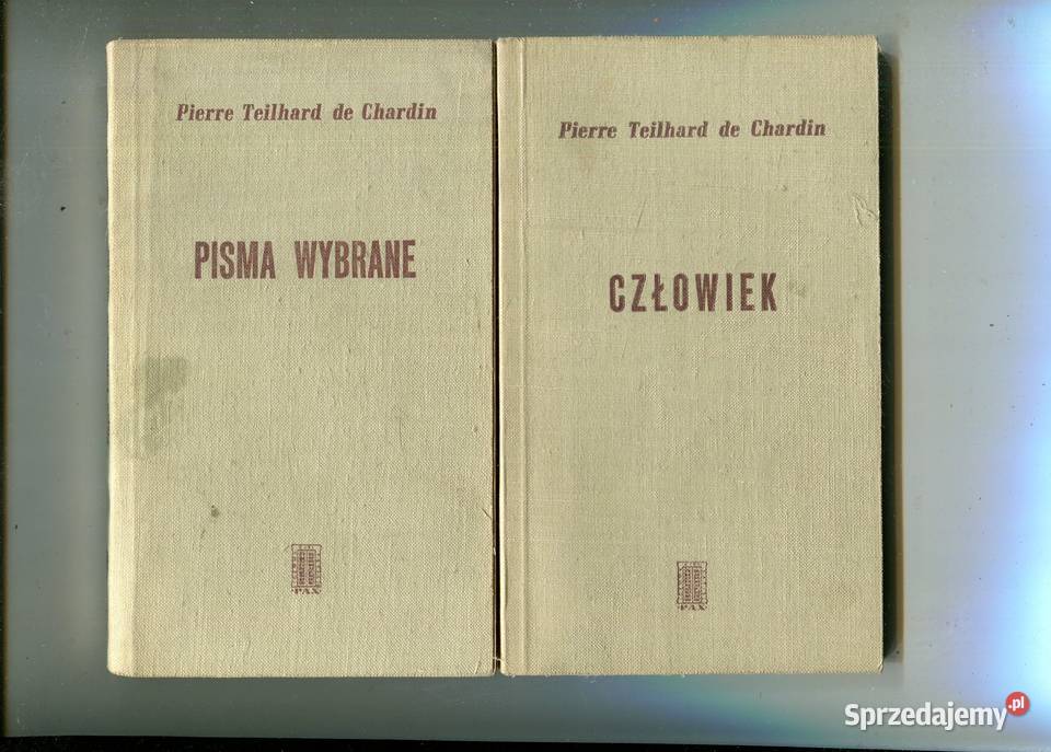 Pisma wybrane Człowiek Pierre Teilhard de Szczecin