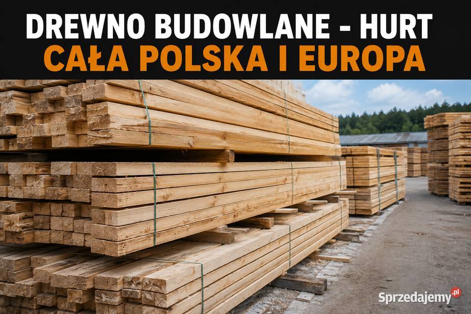 Deska szalunkowa i inne deski na budowę hurt Lublin