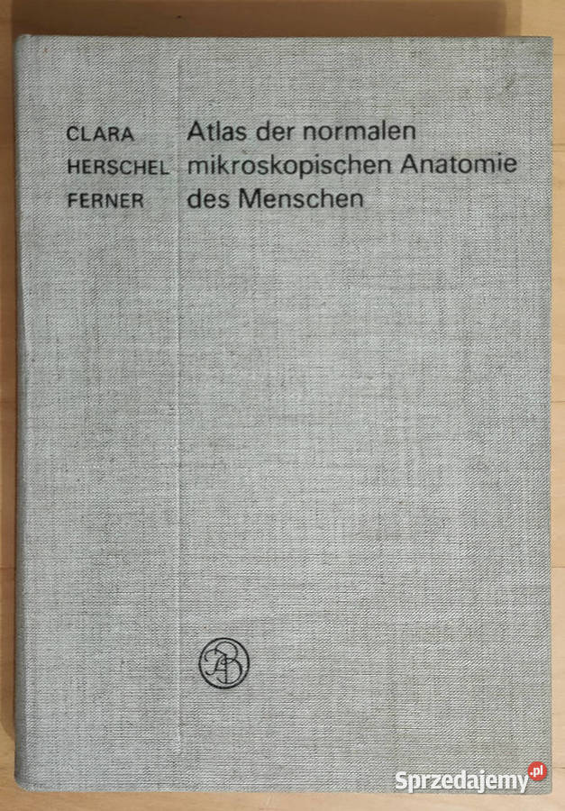 Atlas der normalen mikroskopischen anatomie des Sosnowiec
