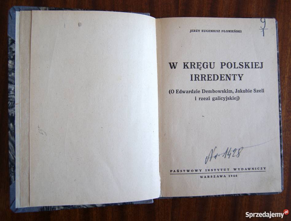 Jerzy E Płomieński W kręgu polskiej irredenty Rok wydania 1946 Parczew