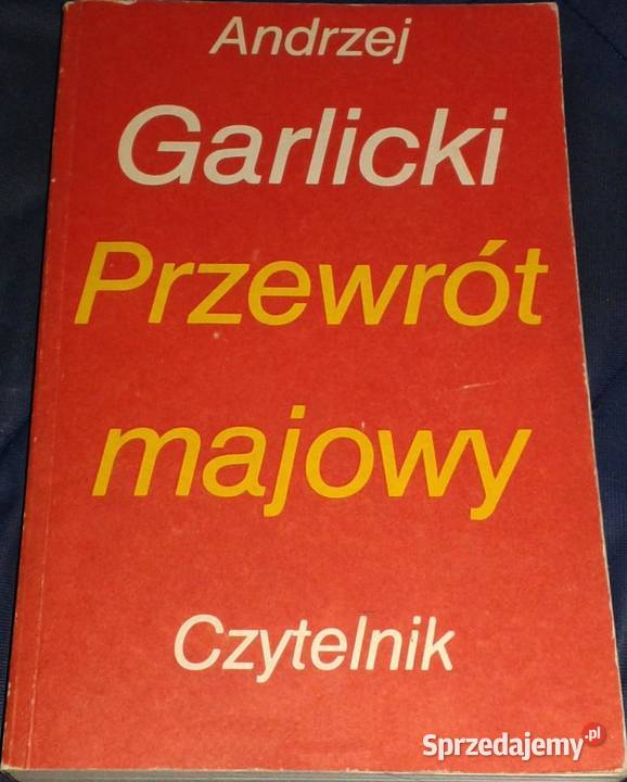 Przewrót majowy Andrzej Garlicki Chełm