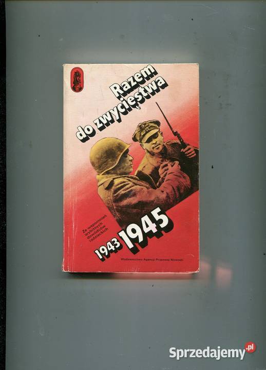 Razem do zwycięstwa 19431945 Rok wydania 1983 Pozostałe Szczecin