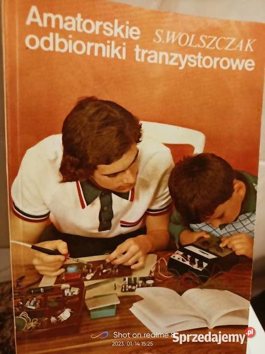 Amatorskie Odbiorniki antenowe Wolszczak książki Poradniki, albumy i reportaże mazowieckie Warszawa