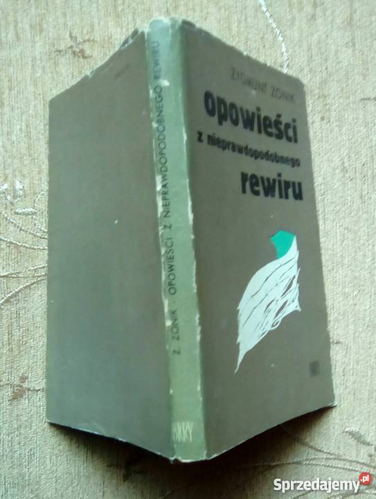 OPOWIEŚCI Z NIEPRAWDOPODOBNEGO REWIRU Zygmunt Proza i poezja