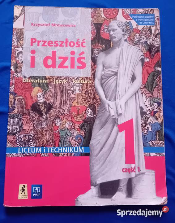 Przeszłość i dziś1 Część 1 Liceum i technikum K Kultura i Rozrywka
