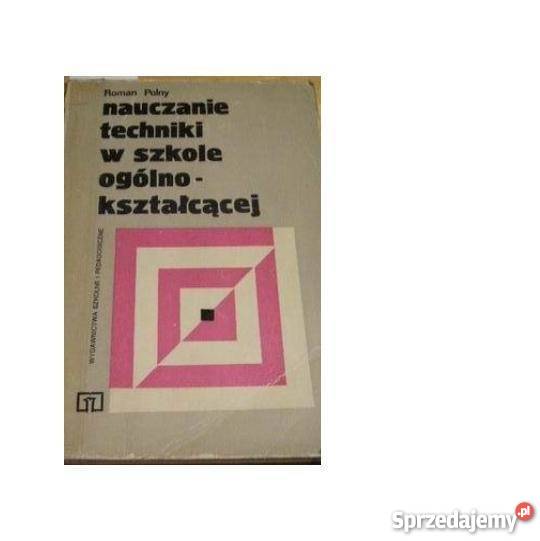 Nauczanie techniki w szkole ogólnokształcącej fa Goleniów sprzedam