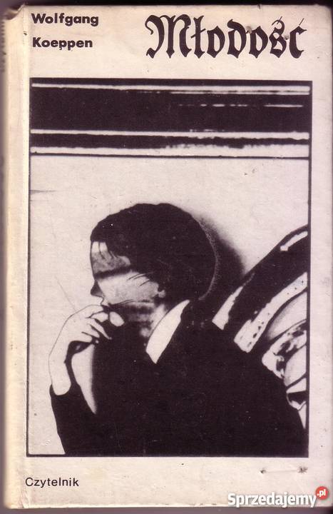 5941 MŁODOŚĆ WOLFGANG KOEPPEN literatura piękna - proza zagraniczna Czyrna sprzedam