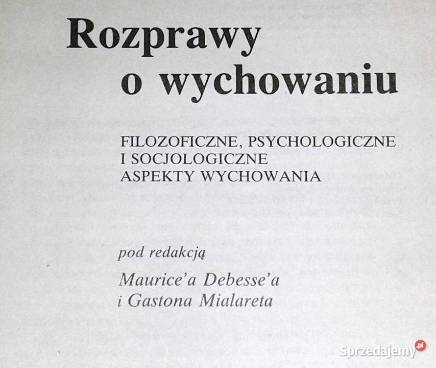 Rozprawy o wychowaniu Tom 1 Maurice Debesse Chełm