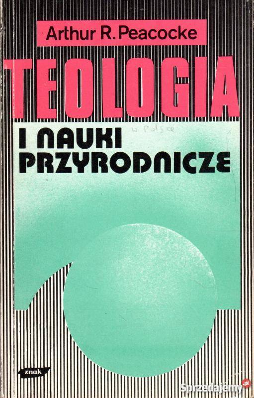 TEOLOGIA I NAUKI PRZYRODNICZE Rok wydania 1991 Tarnów sprzedam