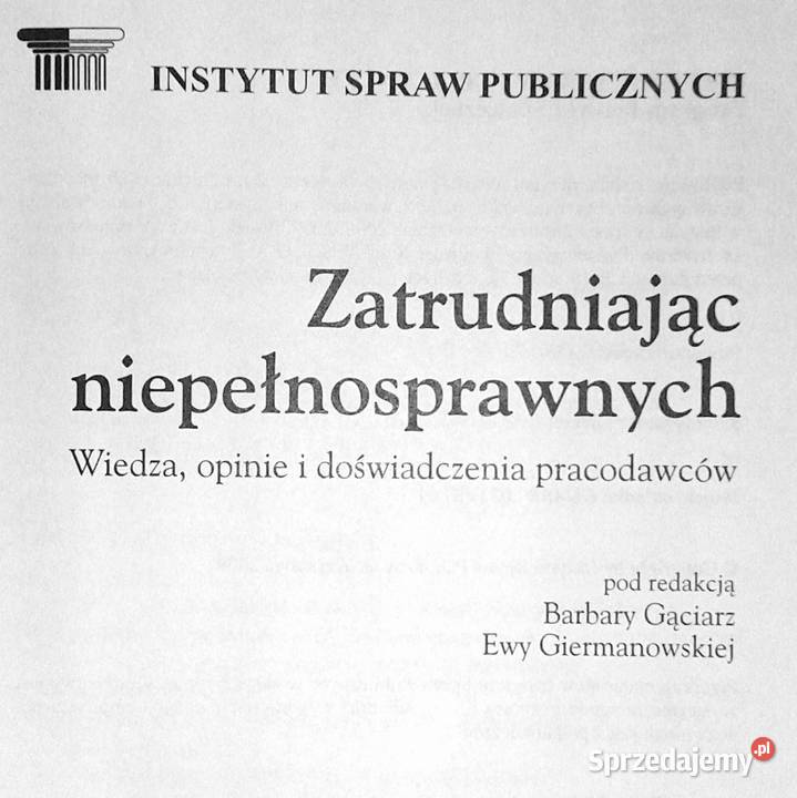 Zatrudniając niepełnosprawnych Barbara Gąciarz Chełm