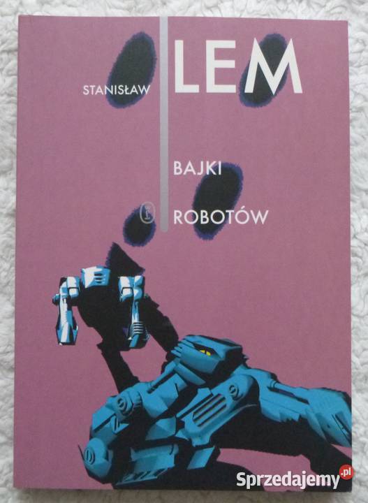 Bajki robotów Stanisław Lem Proza i poezja mazowieckie Warszawa