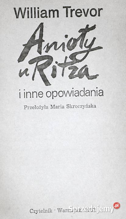 Anioły u Ritza William Trevor Pozostałe lubelskie Chełm