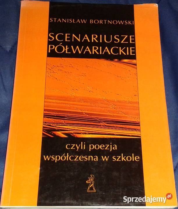 Scenariusze półwariackie Stanisław Bortnowski Chełm