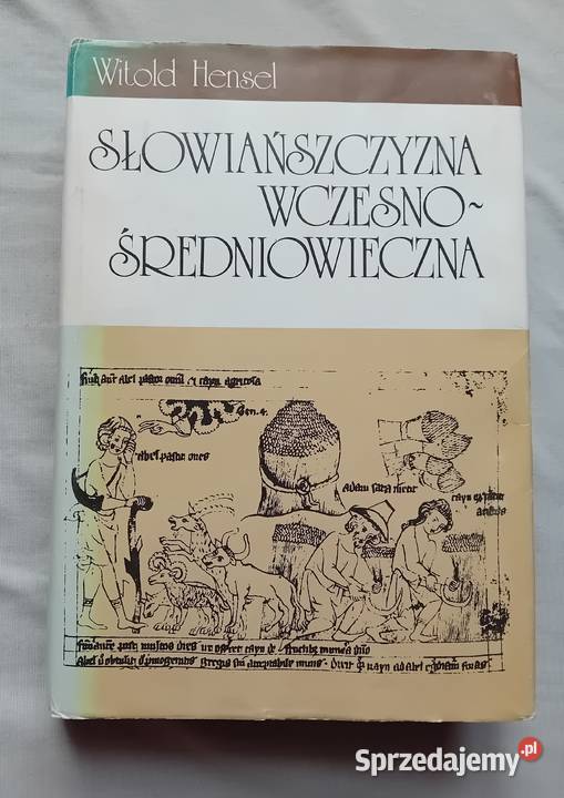 Witold Hensel Słowiańszczyzna wczesno Koźminek