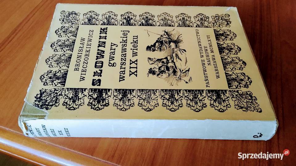 Słownik gwary warszawskiej XIX wieku Bronisław Książki naukowe i popularnonaukowe Gdańsk
