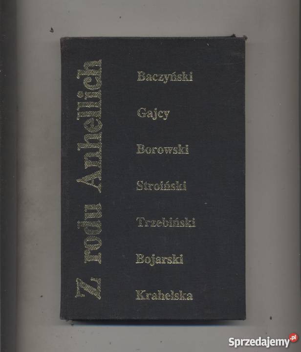 Z rodu Anhellich Liryka pokolenia wojennego Szczecin