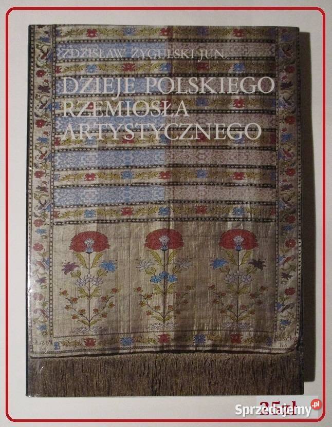 Dzieje polskiego rzemiosła artystycz Żygulski Łódź