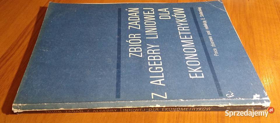 Zbiór zadań z algebry liniowej ekonometryków miękka