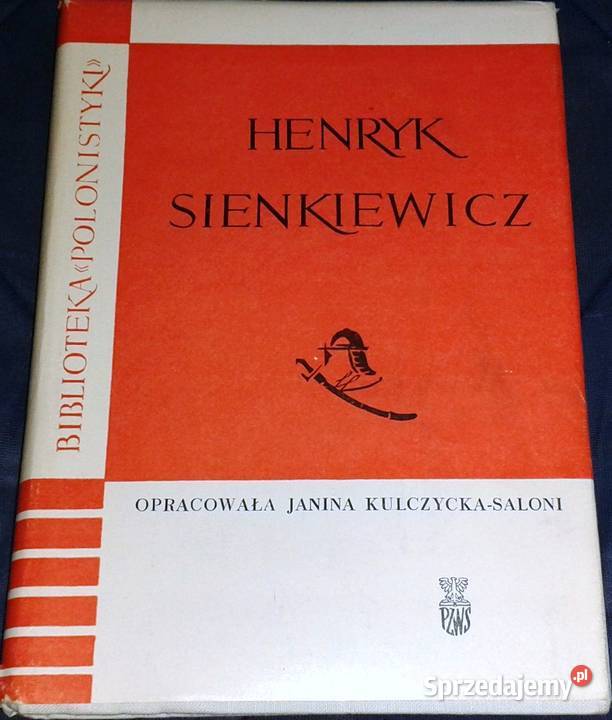 Henryk Sienkiewicz Janina KulczyckaSaloni Rok wydania 1966 Chełm