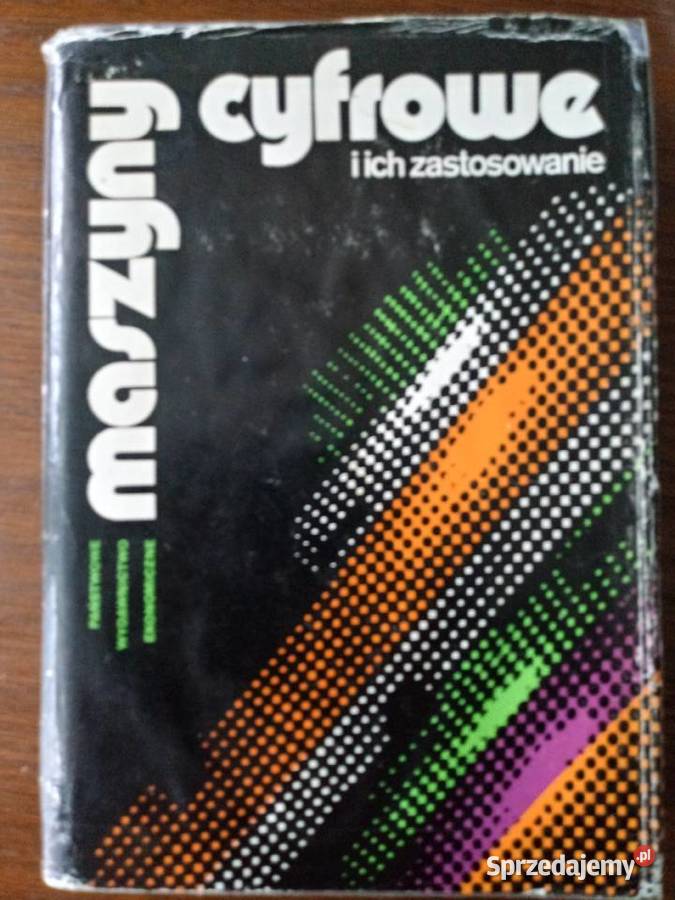 Maszyny cyfriwe i ich zastosowaniePraca zbiorowa Zawiercie