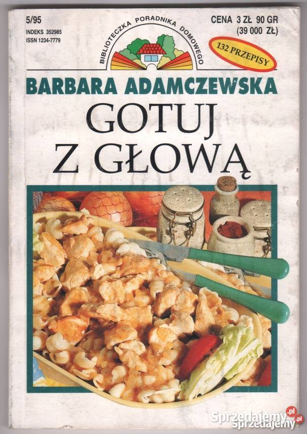 GOTUJ Z GŁOWĄ ADAMCZEWSKA BARBARA Gorzów Wielkopolski