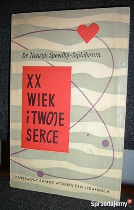 XX WIEK I TWOJE SERCE fa Książki naukowe i popularnonaukowe