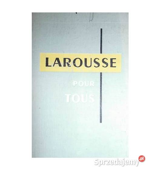 Larousse Pour Tous jm Osięciny