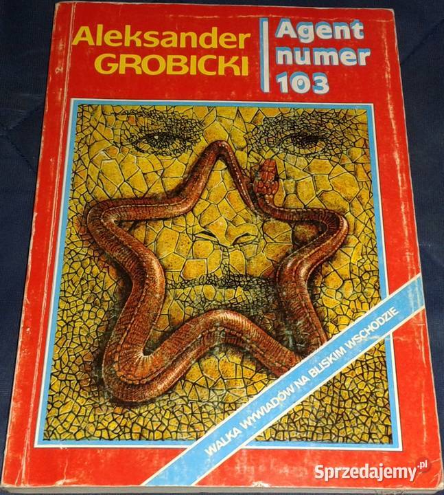 Agent numer 103 Aleksander Grobicki Pozostałe Chełm