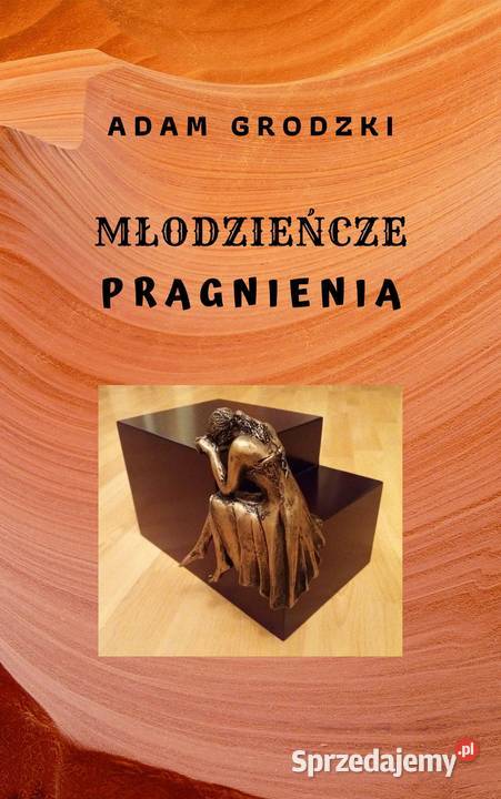 Młodzieńcze Pragnienia czyli niełatwe narodziny Warszawa