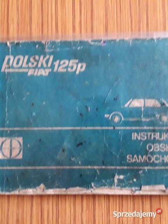Polski Fiat 125p FSO 1500 instrukcja obsługi PRL