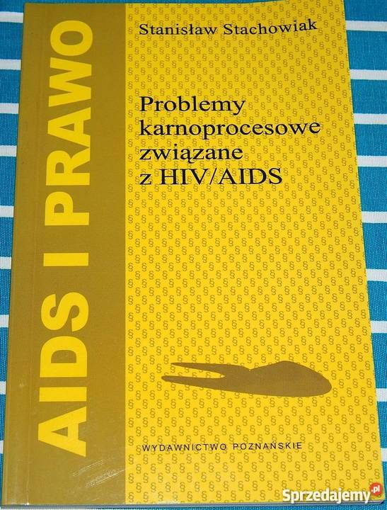 PROBLEMY KARNOPROCESOWE ZWIĄZANE Z HIVAIDS łódzkie