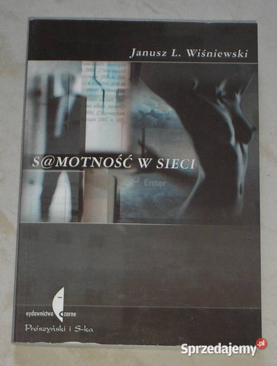 Samotność w sieci Janusz L Wiśniewski Rok wydania 2001 Kultura i Rozrywka Kraków