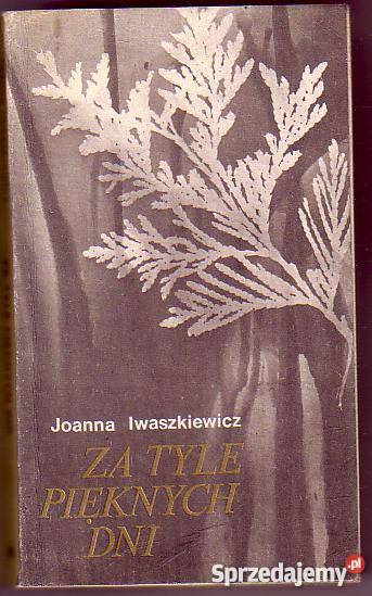 7874 TYLE PIĘKNYCH DNI JOANNA IWASZKIEWICZ Czyrna sprzedam