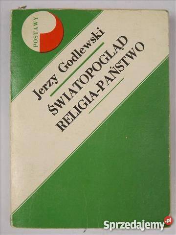 Godlewski Jerzy Światopogląd religiapaństwoTEZ zachodniopomorskie Goleniów
