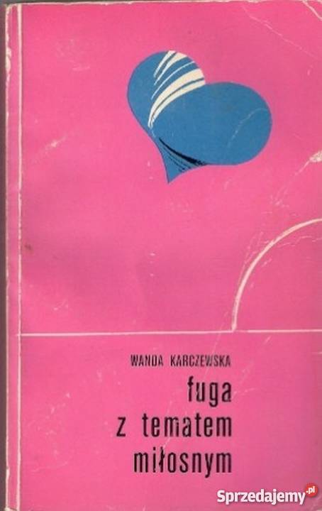 FUGA ZTEMATEM MIŁOSNYM KARCZEWSKA WANDA kujawsko-pomorskie Inowrocław