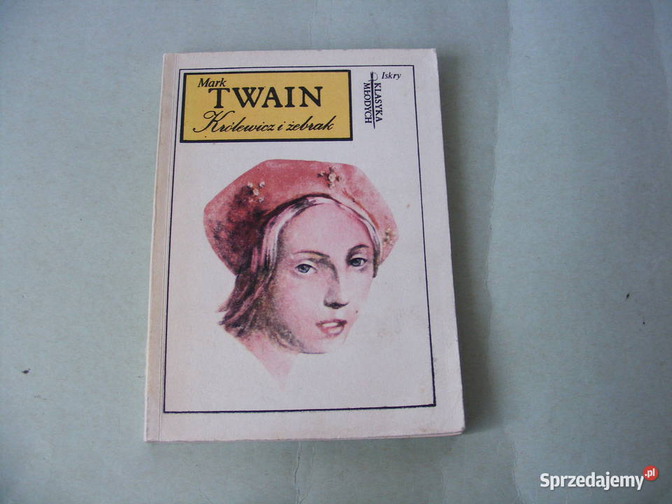 Przygody Tomka Sawyera Królewicz i żebrak Mark Oborniki Śląskie sprzedam