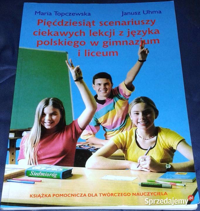 Pięćdziesiąt scenariuszy ciekawych lekcji Janusz Chełm