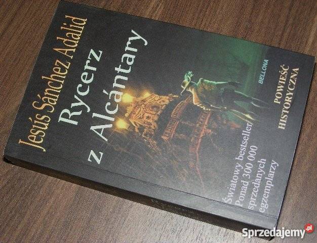 Rycerz z Alcantary Jesus Sanchez Adalid FA Goleniów