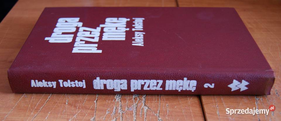 Aleksy Tołstoj Droga mękę tomy 13 Parczew